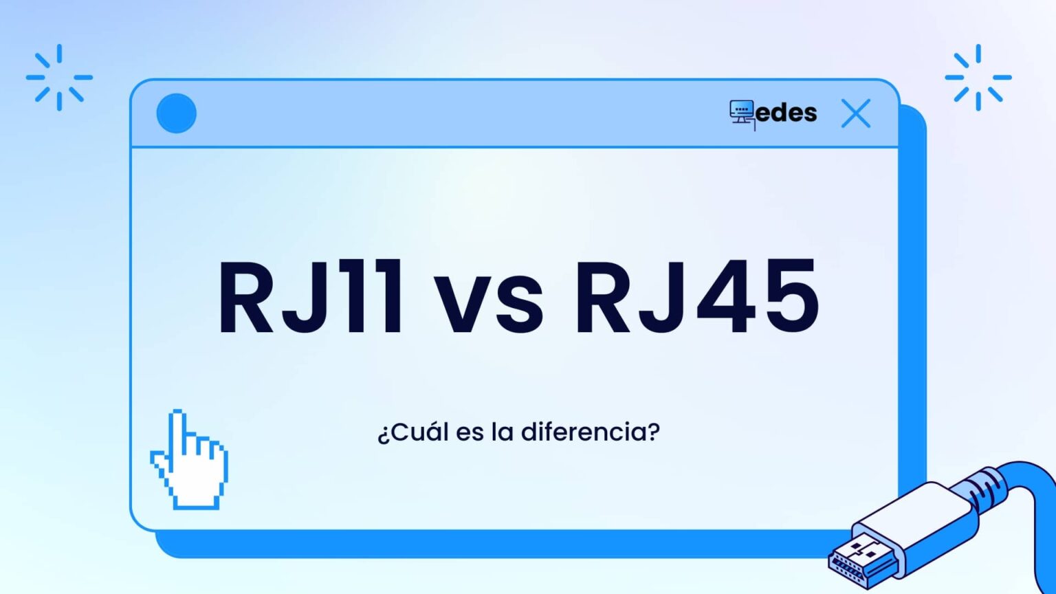 Gráfico explicativo que aborda la pregunta ¿Cuál es la diferencia entre RJ11 vs RJ45? para redes y telefonía.